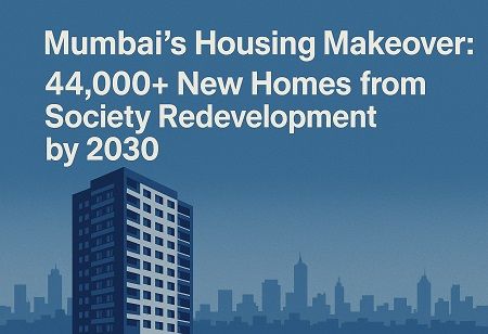 Redevelopment Projects set to transform Mumbai's Skyline by 2030